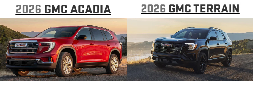 2026 gmc acadia vs 2026 gmc terrain